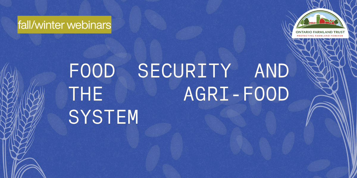 October 30th Webinar – Food Security and the Agri-Food System